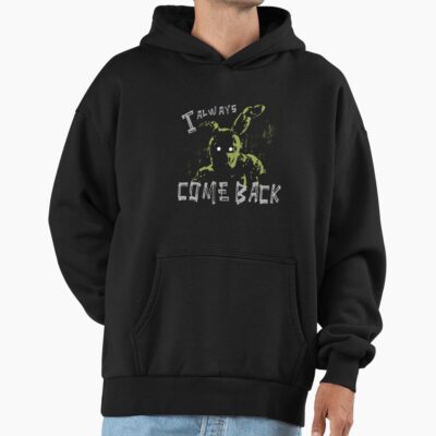Springtrap Fnaf I Always Come Back Hoodie